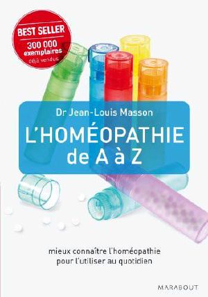 [Guide pratique 41] • L'homéopathie de A à Z